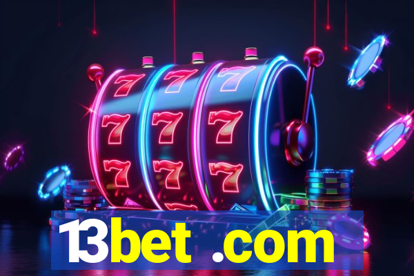 13bet .com